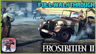 Into the Dead 2  Gameplay Walkthrough Part 41  Frostbitten 2 iOS Android [upl. by Anitsyrhk12]