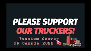 Convoy Song 🎵 Canadian Trucker Freedom Protest 2022 No More Mandates [upl. by Wey]