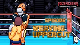 Prizefighters 2  Championship League Episode 4 quotWeaving Uppercutquot [upl. by Garfield]