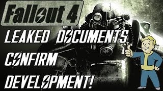 FALLOUT 4 LEAKED DOCUMENTS CONFIRM DEVELOPMENT [upl. by Rodavlas551]