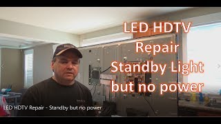 LED HDTV Repair  Standby Light But No Power Up [upl. by Wendin605]