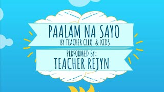 PAALAM NA SAYO by Teacher Cleo amp Kids  Performed by Teacher Rejyn [upl. by Myrlene]