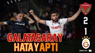 KÜRŞAT VE DAYI HATAYSPOR GALATASARAY MAÇINA TEPKİ VERİYOR [upl. by Merrily]