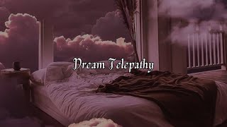 Dream Telepathy [upl. by Schinica]