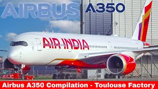 Airbus A350 compilation  Air India Air France and more Toulouse Airbus Facility [upl. by Hsaniva]