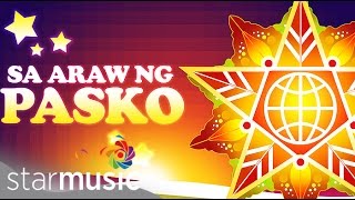 25 Days of Christmas Sa Araw Ng Pasko [upl. by Nitniuq]