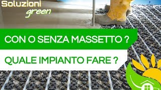 PAVIMENTO radiante A SECCO vs CON MASSETTO facciamo chiarezza [upl. by Hwu]