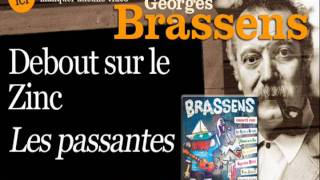 Debout sur le Zinc  Les Passantes  Brassens chanté par officiel [upl. by Ahsitan]