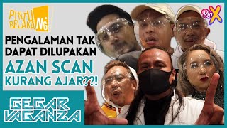 PINTU BELAKANG Azan Scan KURANG AJAR Pengalaman Tak Dapat Dilupakan Peserta Gegar Vaganza 8 [upl. by Coats]