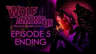 The Wolf Among Us  Episode 5 Walkthrough  Choice Path 1  Part 6  Ending No Commentary [upl. by Asial]