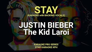 Justin Bieber and The Kid Laroi  Stay  KARAOKE with BACKING VOCALS [upl. by Chemush]