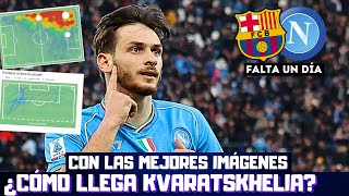 ¿CÓMO LLEGA KVARATSKHELIA LAS CLAVES DEL NÁPOLES ANTES DE JUGAR CONTRA EL BARCELONA CHAMPIONS [upl. by Gavra]