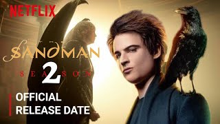 The Sandman Season 2 Release Date  The Sandman Season 2 Trailer  Netflix [upl. by Alimak485]