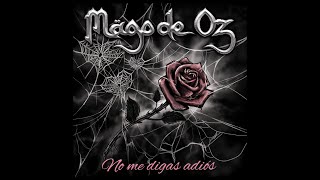 Mägo de Oz  No me digas adiós Lyric Video Oficial [upl. by Assilac]