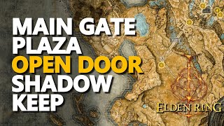 Main Gate Plaza Shadow Keep Open Door Elden Ring [upl. by Etnoled]