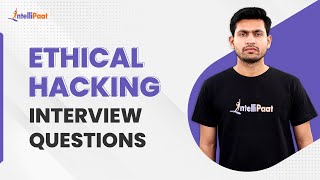 Ethical Hacking Interview Questions 2023  Ethical Hacking Interview Tips  Intellipaat [upl. by Hortense]