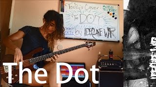 I Declare War  The Dot Bass Cover [upl. by Lorraine]