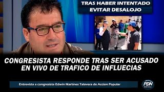 CONGRESISTA RESPONDE TRAS SER ACUSADO EN VIVO DE TRAFICO DE INFLUENCIA POR INTENTAR EVITAR DESALOJO [upl. by Aidualc]