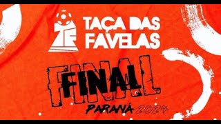 TAÇA DAS FAVELAS  PARANÁ [upl. by Sven]