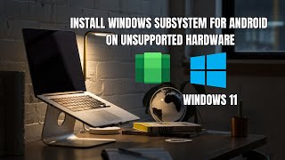 Cara Install Windows Subsystem For Android Di Laptop Kentang [upl. by Niuqaoj]