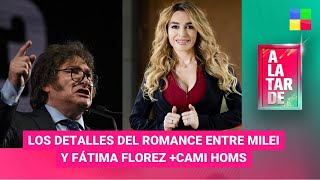 El romance entre Milei y Fátima Florez  Cami Homs  ALaTarde  Programa completo 210823 [upl. by Rabbaj84]