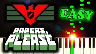 PAPERS PLEASE THEME SONG  Easy Piano Tutorial [upl. by Eiboj241]