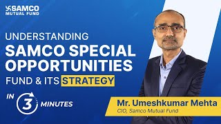 Understanding Samco Special Opportunities Fund strategy  3 Minutes  NFO Opens on 17th May 2024 [upl. by Christiansen]