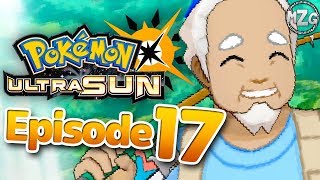 Swimming with the Fishes  Pokemon Ultra Sun and Moon Gameplay  Episode 17 [upl. by Lebazej]