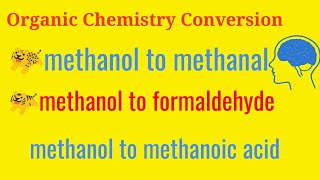 Organic Chemistry Conversionmethanol to formaldehyde or methanal  methanol to methanoic acid [upl. by Ennairol]