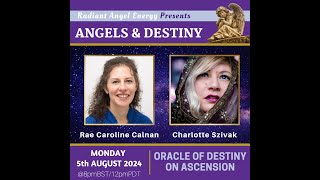 ANGELS amp DESTINY Episode 367 Oracle of Destiny on Ascension [upl. by Sitnalta]