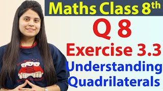 Question 8  Ex 33  Understanding Quadrilaterals  NCERT Maths Class 8th  Ch 3 [upl. by Laverne]