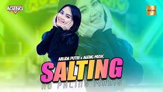 Arlida Putri ft Ageng Music  SALTING KO PALING MANIS Official Live Music [upl. by Tenner]