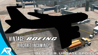 VINTAGE BOEING AIRCRAFT COMING TO RFS  RFS Update 229 Spoiler [upl. by Noma]