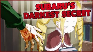 Subarus DARKEST Secret  Re Zero Explained [upl. by Napas809]