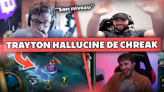 TRAYTON HALLUCINE DU NIVEAU DE CHREAK  Best of LoL 587 Réactions [upl. by Niamreg]