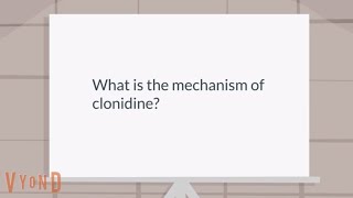 What is the mechanism of Clonidine [upl. by Alayne]