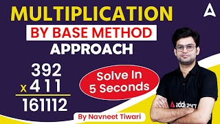 Multiplication by Base Method Approach  Solve in 5 Seconds  by Navneet Tiwari [upl. by Mateo]