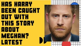 IS HARRY SERIOUSLY CAUGHT OUT LYING ABOUT HIS WIFE meghan princeharry royal [upl. by Noirda12]