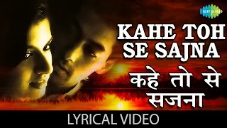 quotKahe Toh Se Sajnaquot with Lyrics quotकहे तोसे सजनाquot गाने के बोल  Maine Pyar Kiya  Salman Khan [upl. by Milurd]