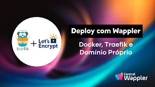 Deploy com Wappler Docker Traefik e Domínio Próprio [upl. by Sissy506]