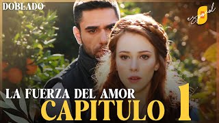 La Fuerza del Amor  Sevdam Alabora  Capítulo 1  Doblado [upl. by Amjan]