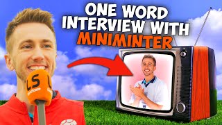 MINIMINTER ONE WORD INTERVIEW  SOCCER AID EXCLUSIVE [upl. by Arundell]