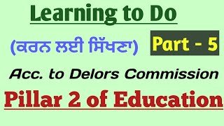 Delors Commission  Learning to Do  Four Pillars of Education [upl. by Springer]