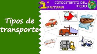 Cono 2º Primaria Tema 12 Tipos de transporte [upl. by Nospmoht]