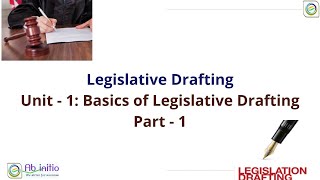 LB 4034  Legislative Drafting  The Basics of Legislative Drafting Part  1 [upl. by Fezoj802]