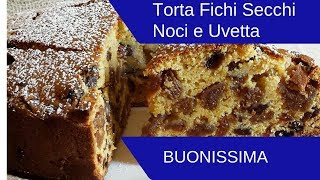 Torta di Fichi Secchi Noci e Uvetta Buonissima [upl. by Essilevi]