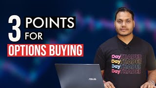 Options Buying Points To Remember [upl. by Derdle]