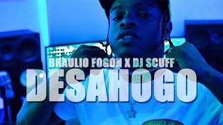 BRAULIO FOGON ❌ DJ SCUFF  DESAHOGO [upl. by Esela]