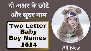 Top 50 Two Letters Hindu Baby Boy Names 2024  दो अक्षर वाले हिंदू लड़कों के नए नाम 2024 [upl. by Flip827]