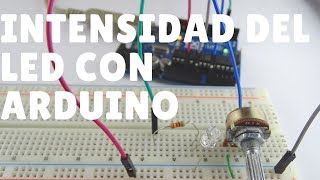 Varia la intensidad de tu led con Arduino  Wels Theory [upl. by True]